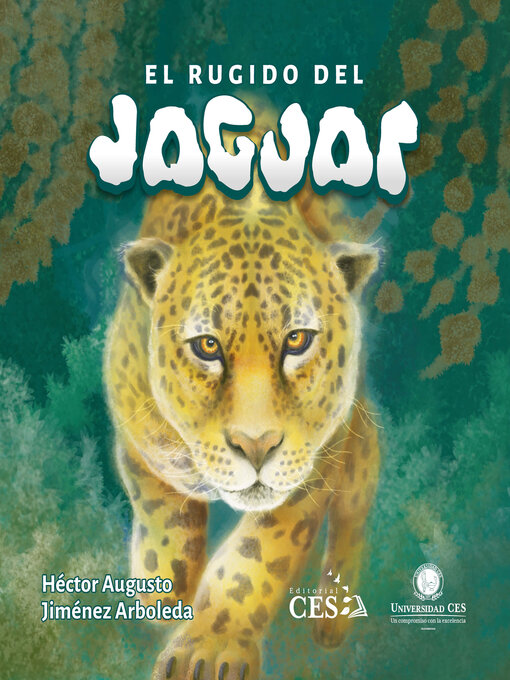 Title details for El rugido del jaguar by Héctor Augusto Jiménez Arboleda - Available
